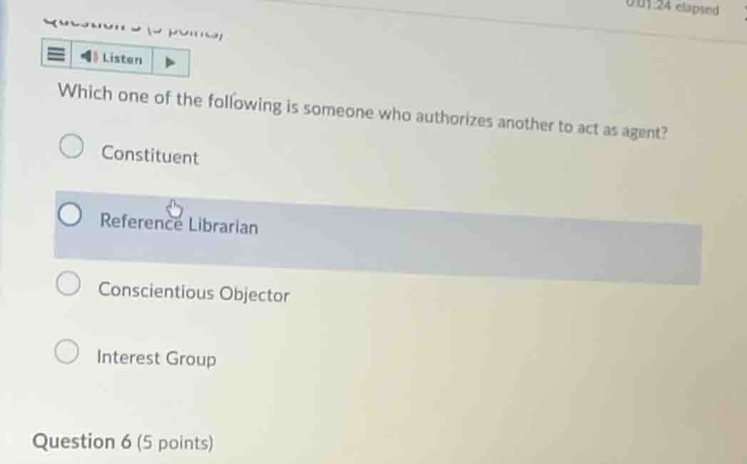 which one of the following is someone who authorizes another to act as …