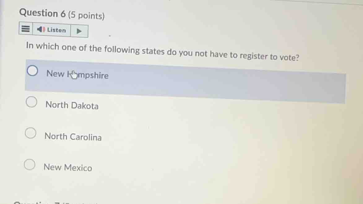 question 6 (5 points) listen in which one of the following states do yo…
