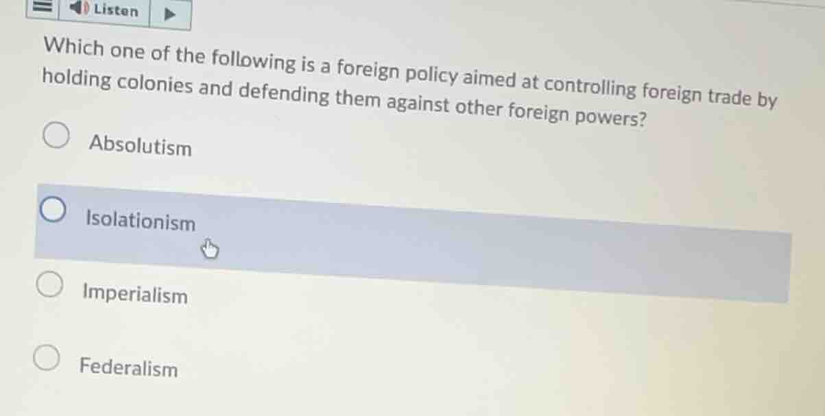which one of the following is a foreign policy aimed at controlling for…