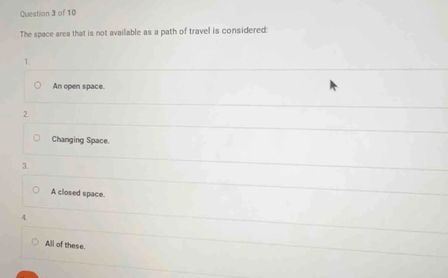 question 3 of 10 the space area that is not available as a path of trav…