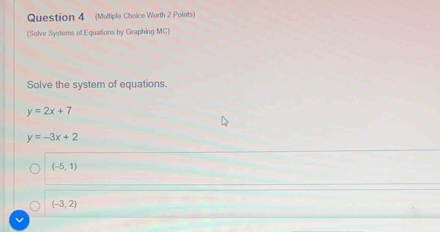 question 4 (multiple choice worth 2 points) (solve systems of equations…