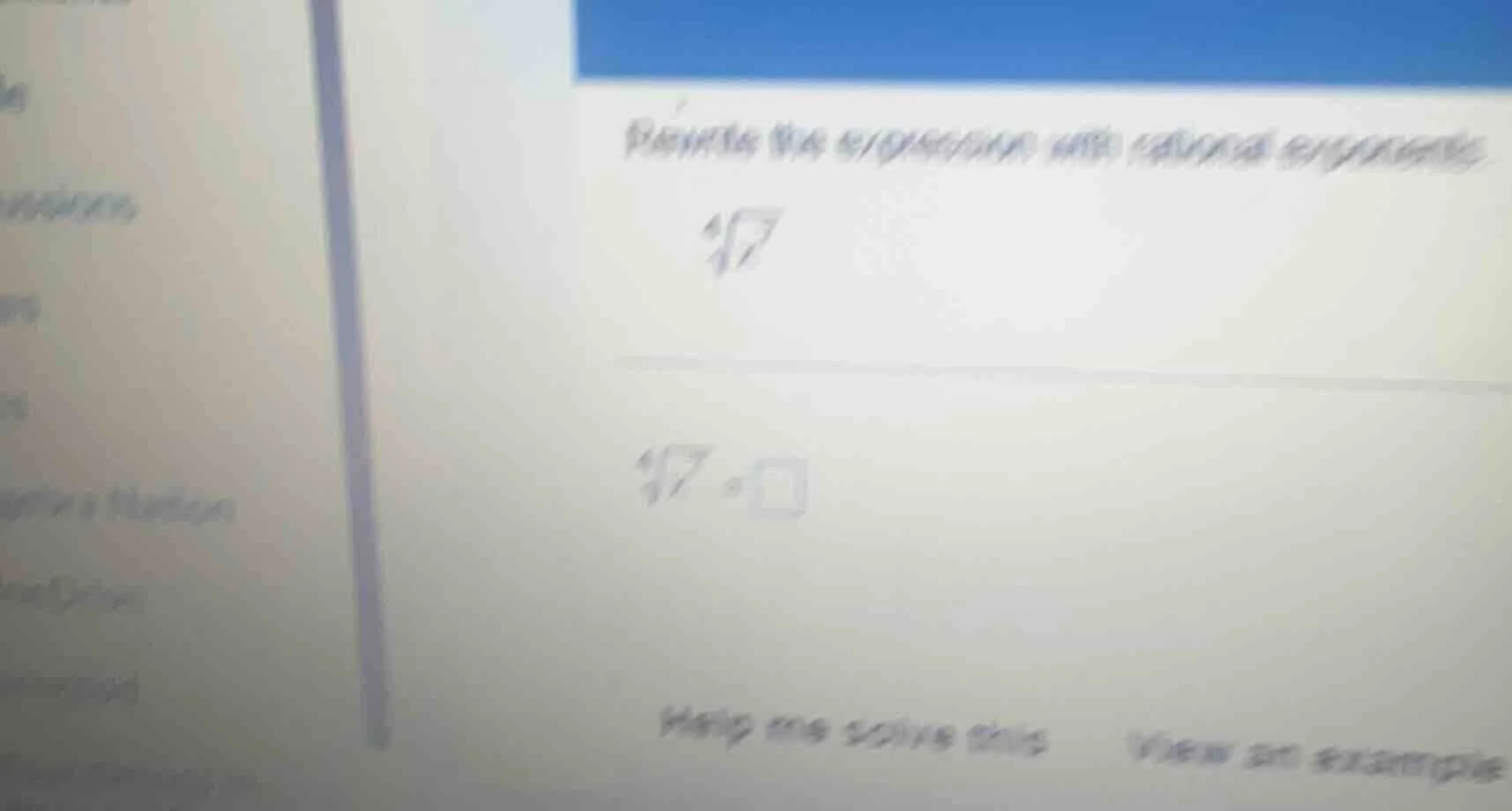 rewrite the expression with rational exponents. $sqrt4{7}$ $sqrt4{7} = …