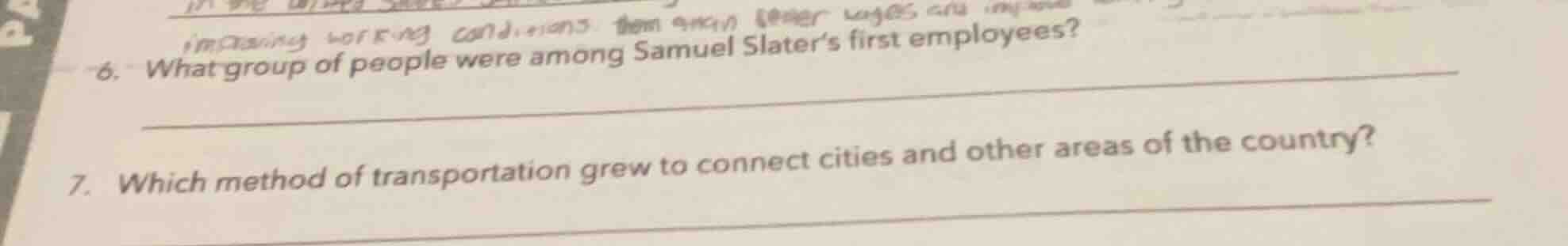 6. what group of people were among samuel slater’s first employees? 7. …