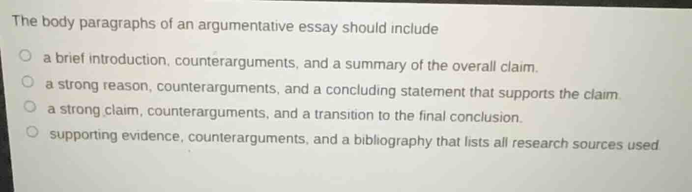 the body paragraphs of an argumentative essay should include a brief in…