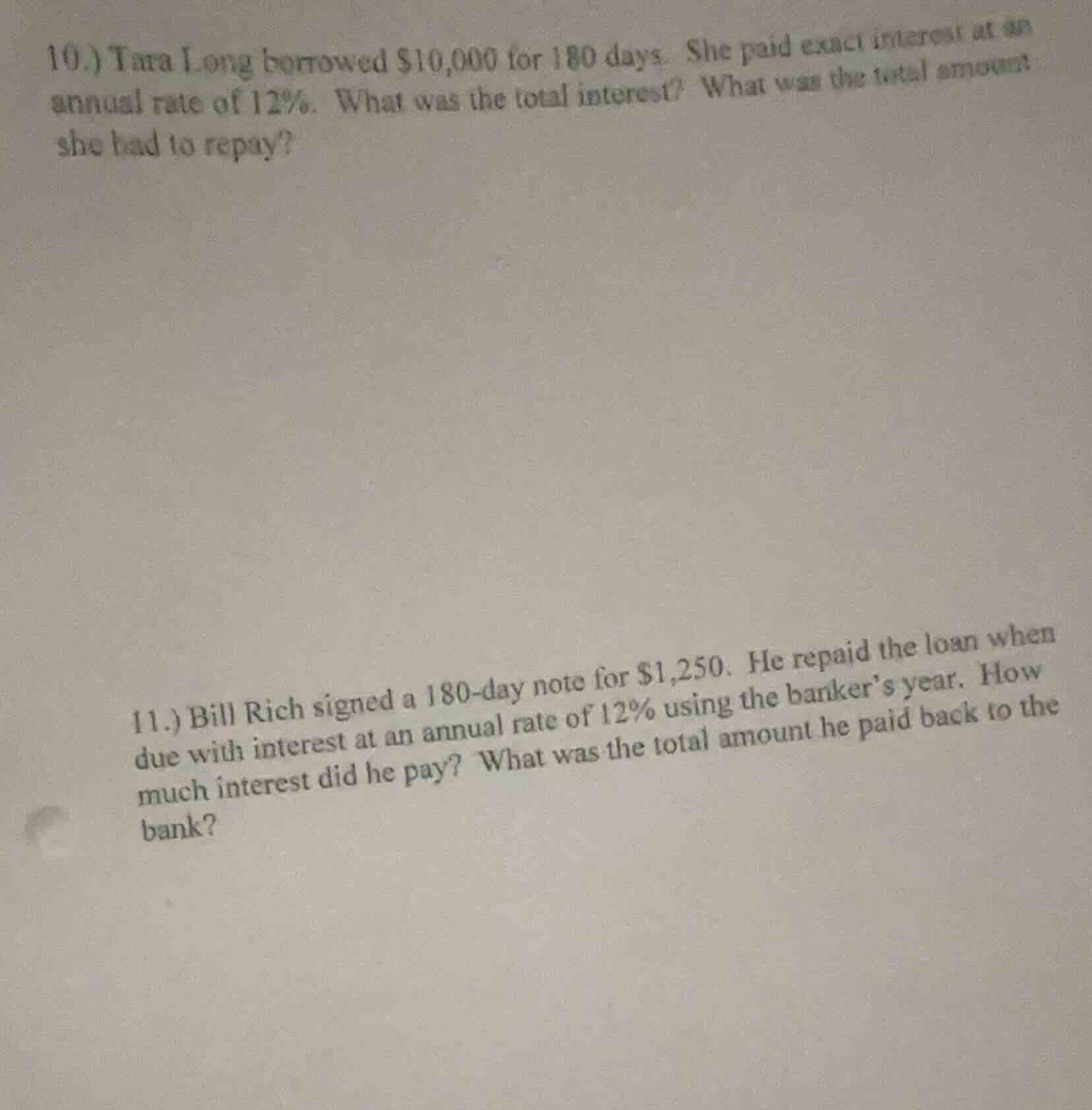 10.) tara long borrowed $10,000 for 180 days. she paid exact interest a…