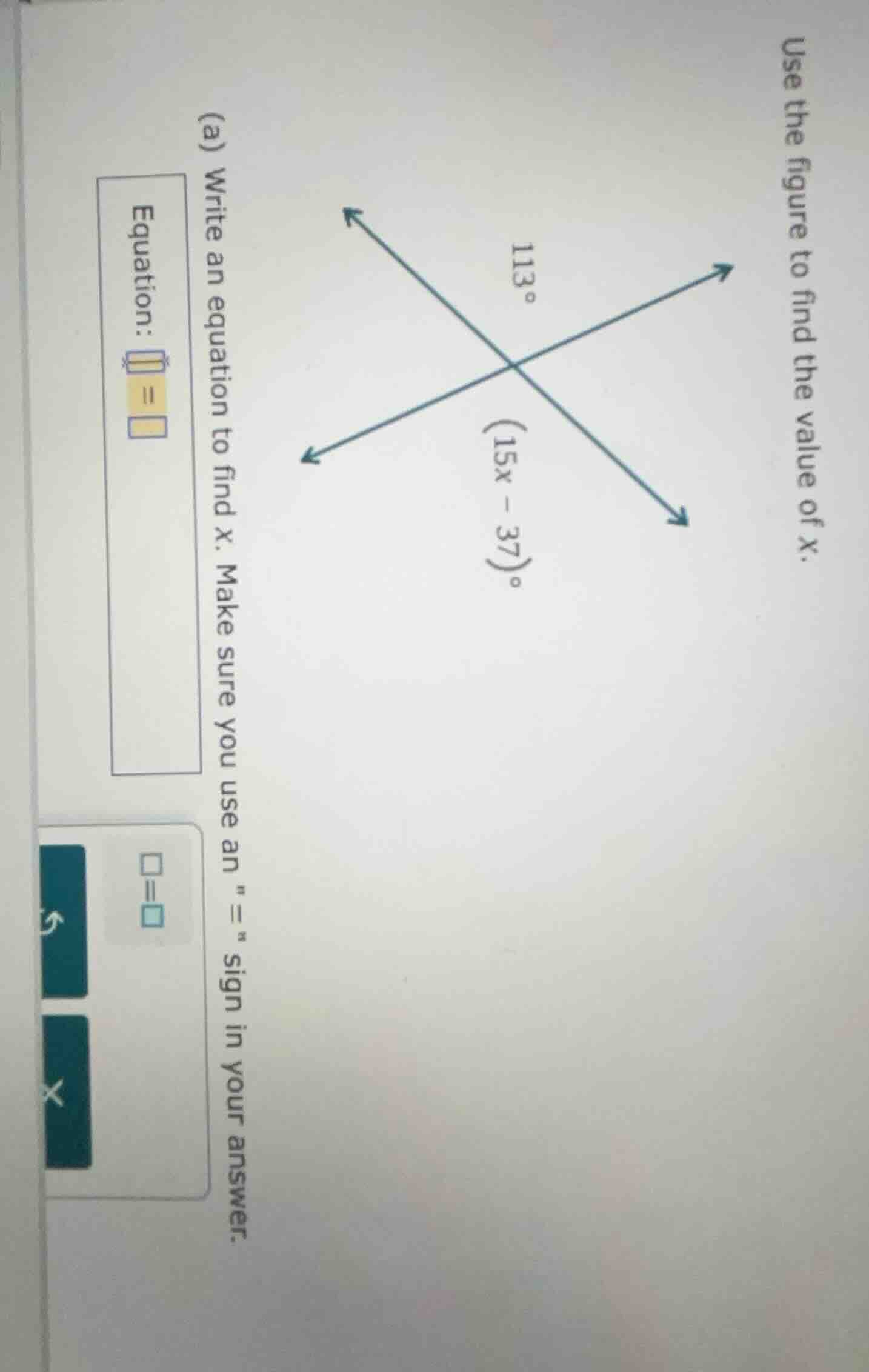 use the figure to find the value of x. (a) write an equation to find x.…