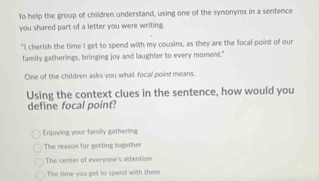 to help the group of children understand, using one of the synonyms in …