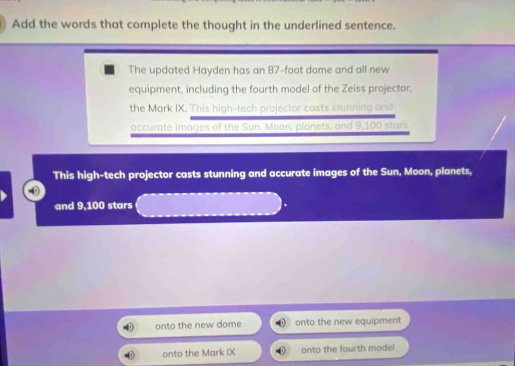 add the words that complete the thought in the underlined sentence. the…