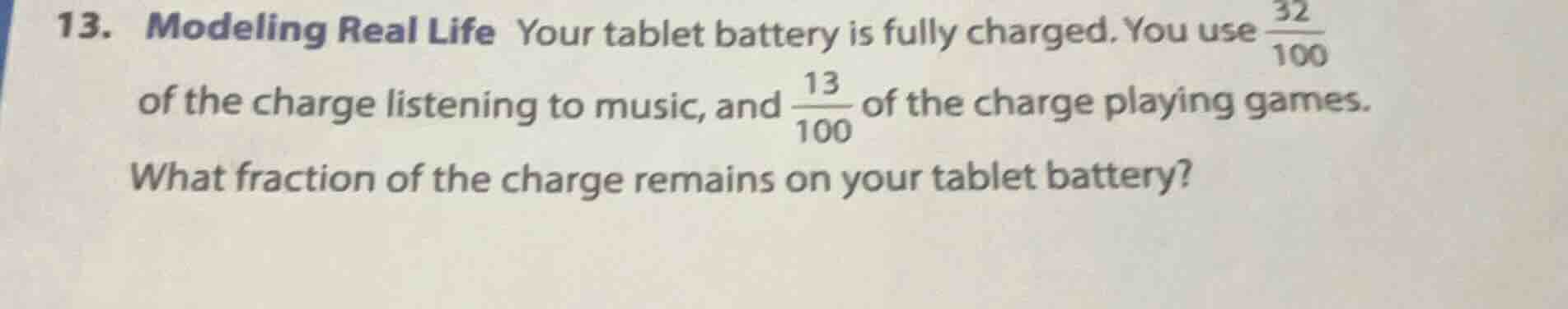 13. modeling real life your tablet battery is fully charged. you use \\…