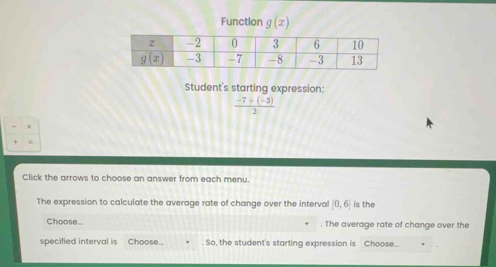 function $g(x)$ | $x$ | $-2$ | $0$ | $3$ | $6$ | $10$ | | $g(x)$ | $-3$…