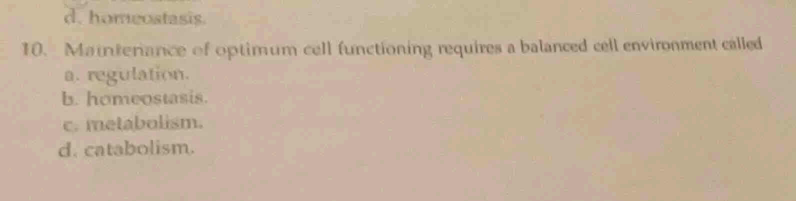10. maintenance of optimum cell functioning requires a balanced cell en…