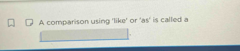 a comparison using like or as is called a