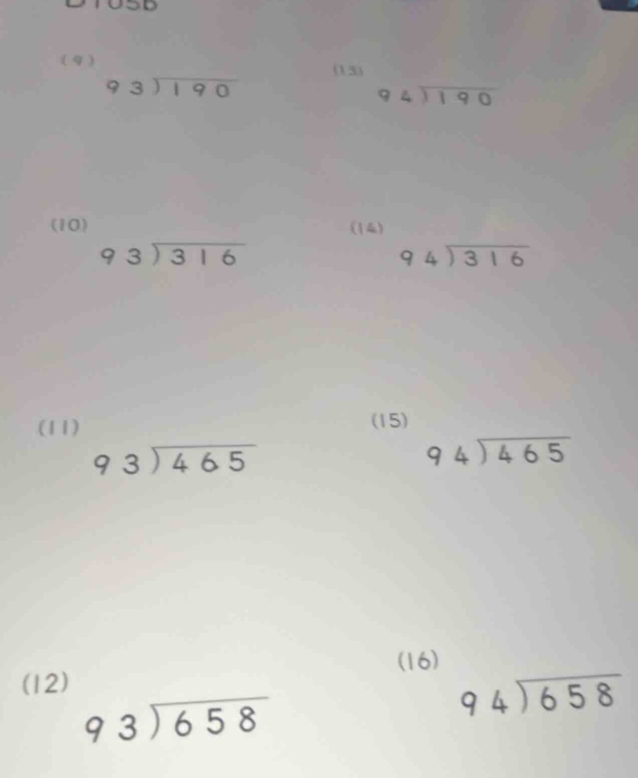 (9) \\( 93 \\enclose{longdiv}{190} \\) (13) \\( 94 \\enclose{longdiv}{1…