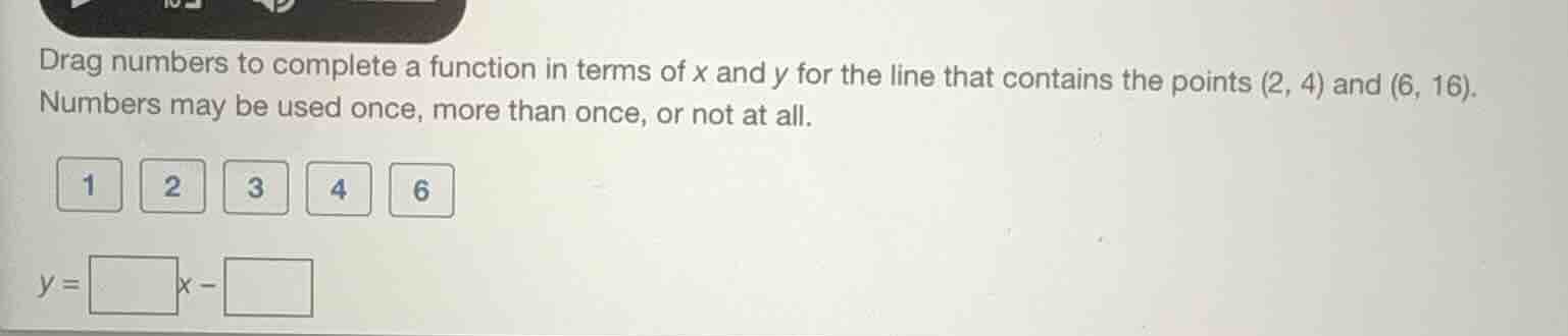drag numbers to complete a function in terms of x and y for the line th…