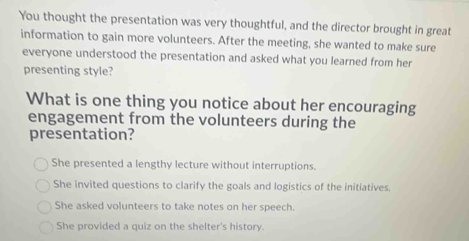 you thought the presentation was very thoughtful, and the director brou…