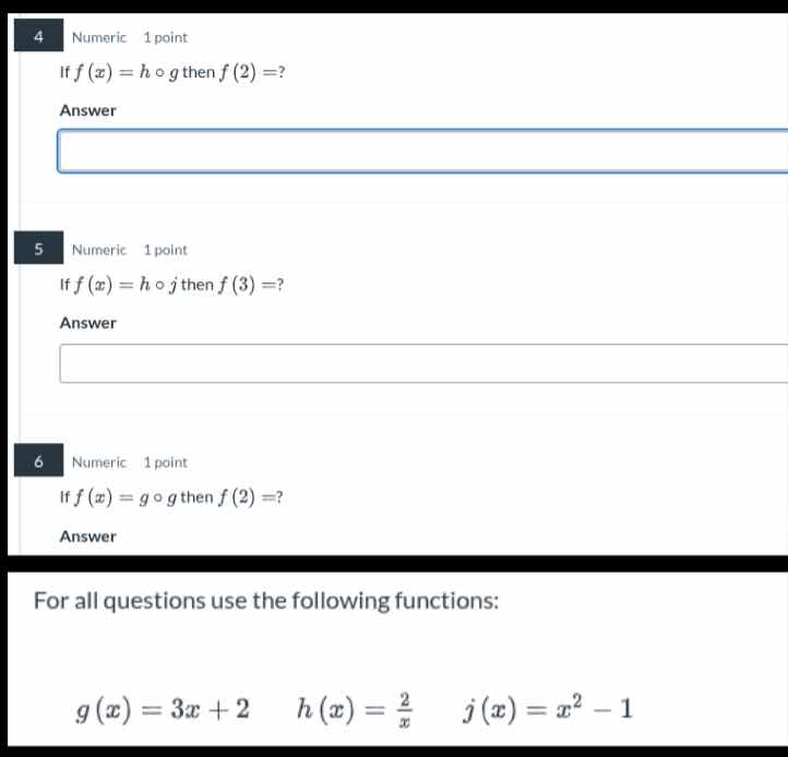 4 numeric 1 point if $f(x) = h \\circ g$ then $f(2) =?$ answer 5 numeri…