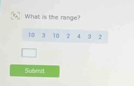what is the range? 10 3 10 2 4 3 2