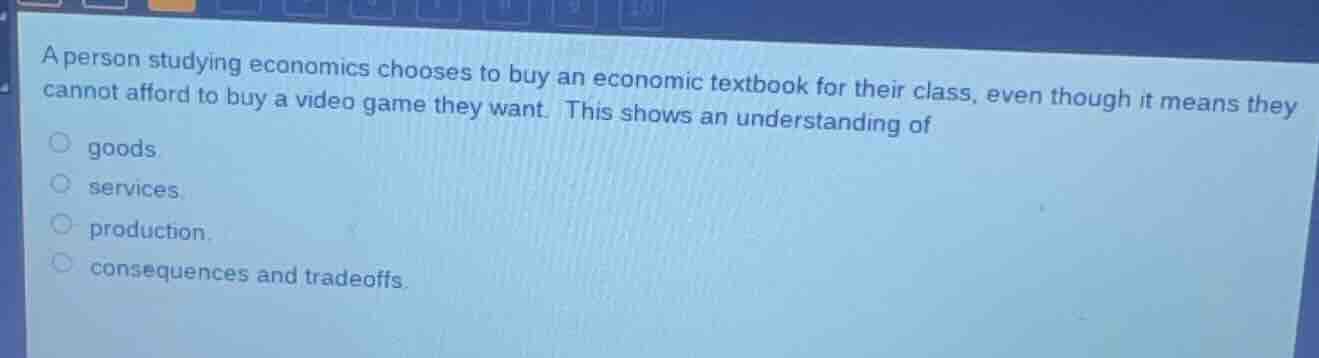 a person studying economics chooses to buy an economic textbook for the…