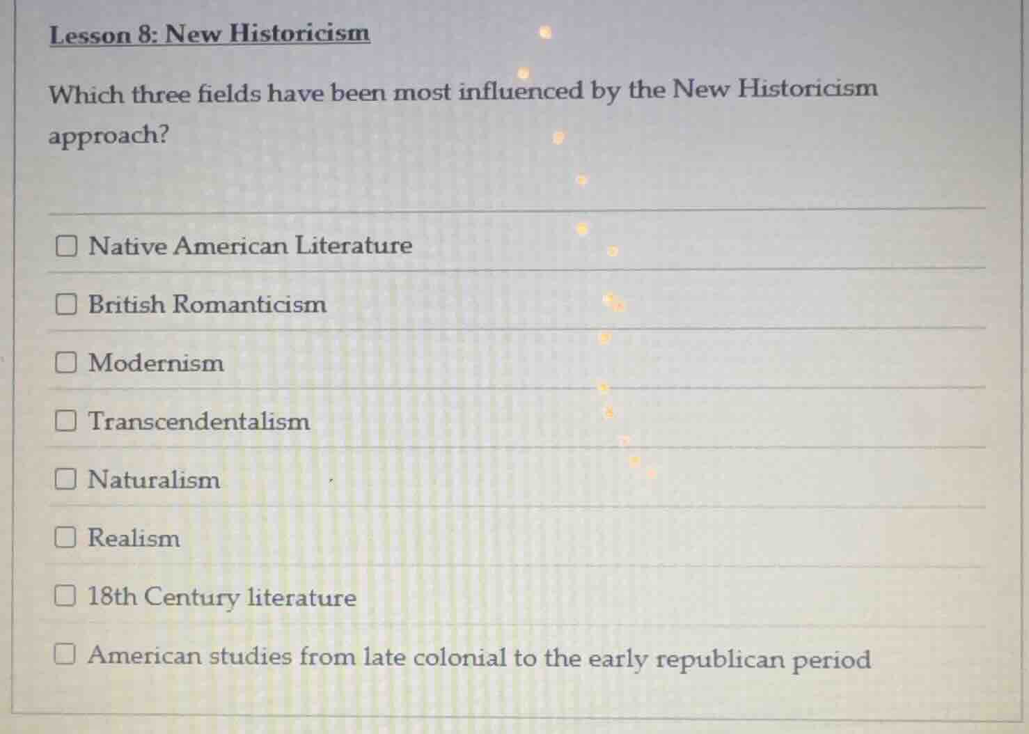 lesson 8: new historicism which three fields have been most influenced …