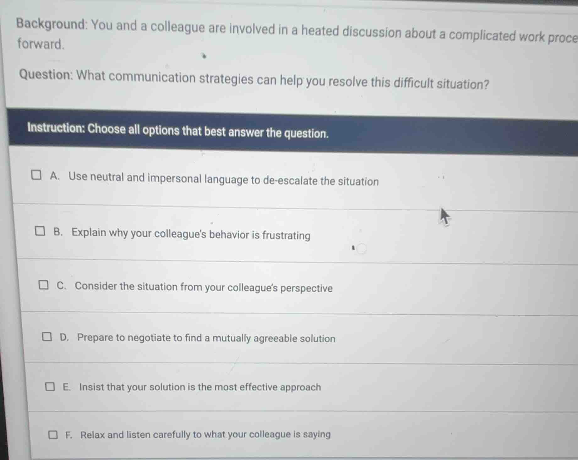 background: you and a colleague are involved in a heated discussion abo…