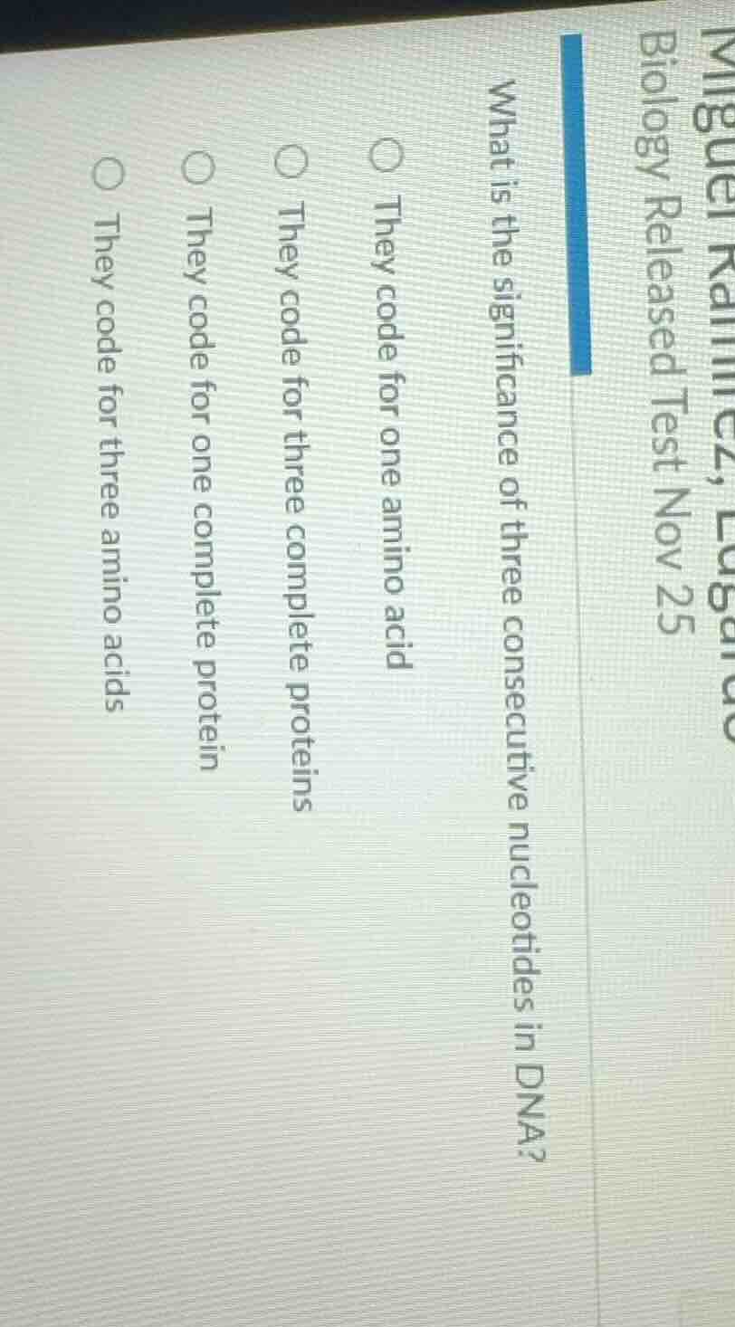 what is the significance of three consecutive nucleotides in dna? they …