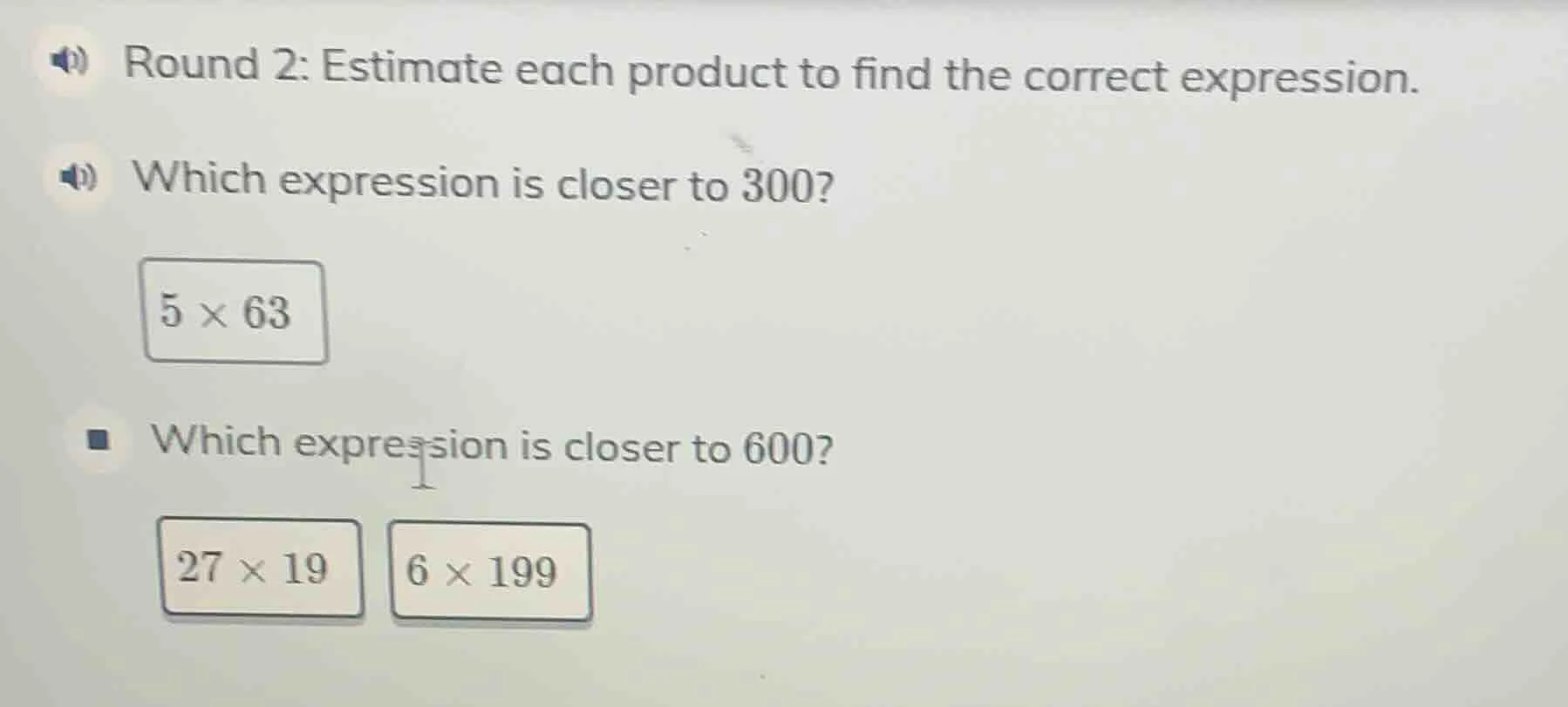 round 2: estimate each product to find the correct expression. which ex…