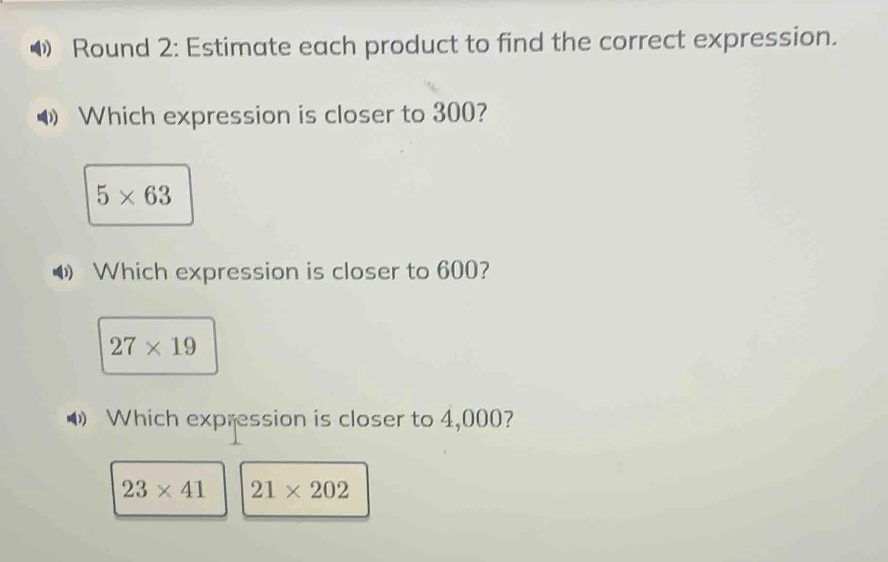 round 2: estimate each product to find the correct expression. which ex…