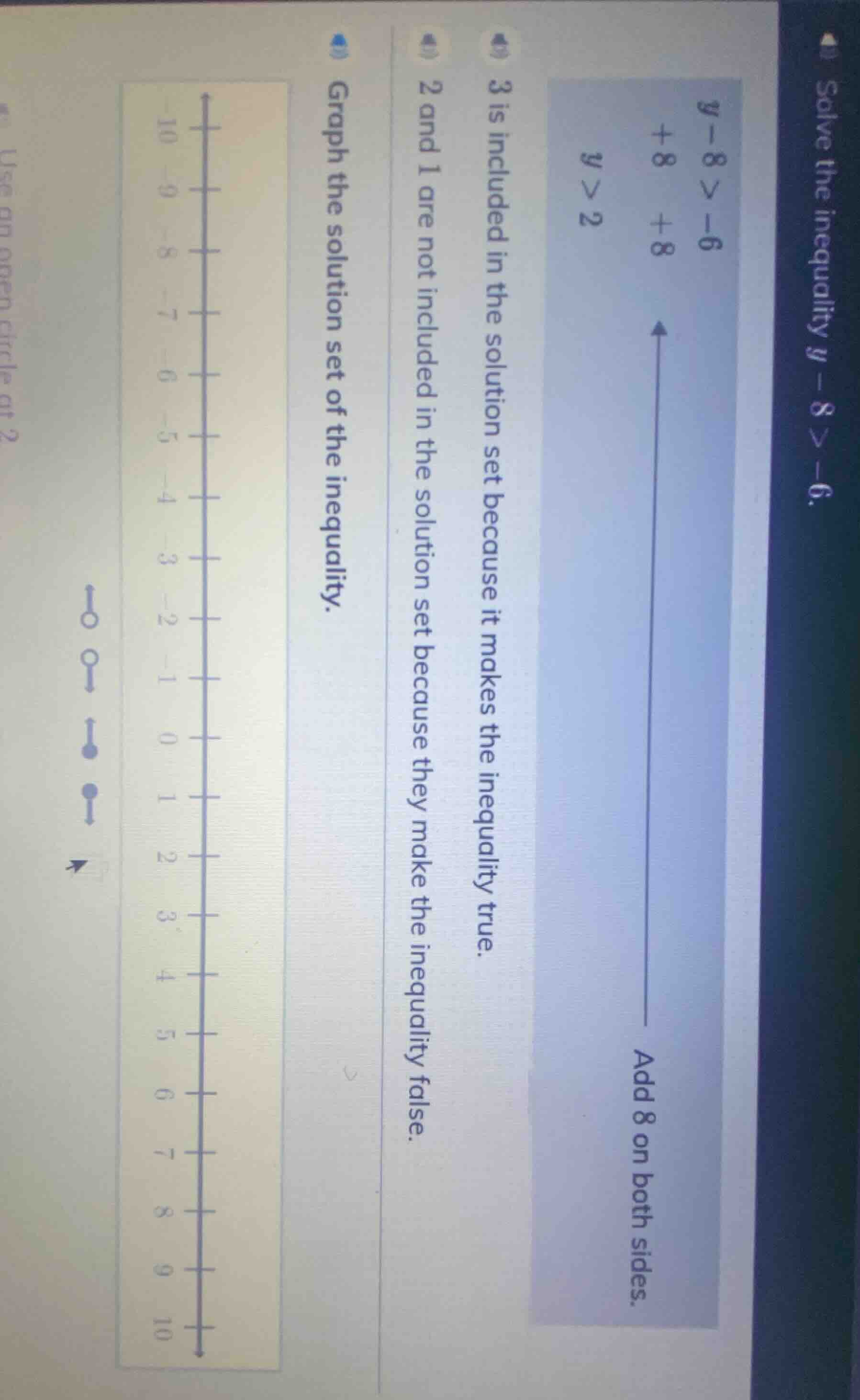 solve the inequality $y - 8 > -6$. $y - 8 > -6$ $\\underline{\\quad\\qu…