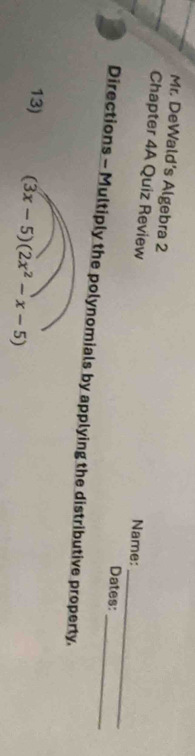 mr. dewald’s algebra 2 chapter 4a quiz review directions – multiply the…