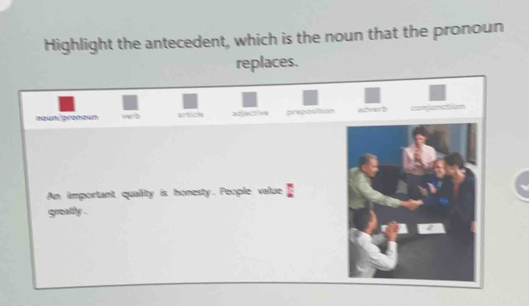 highlight the antecedent, which is the noun that the pronoun replaces. …