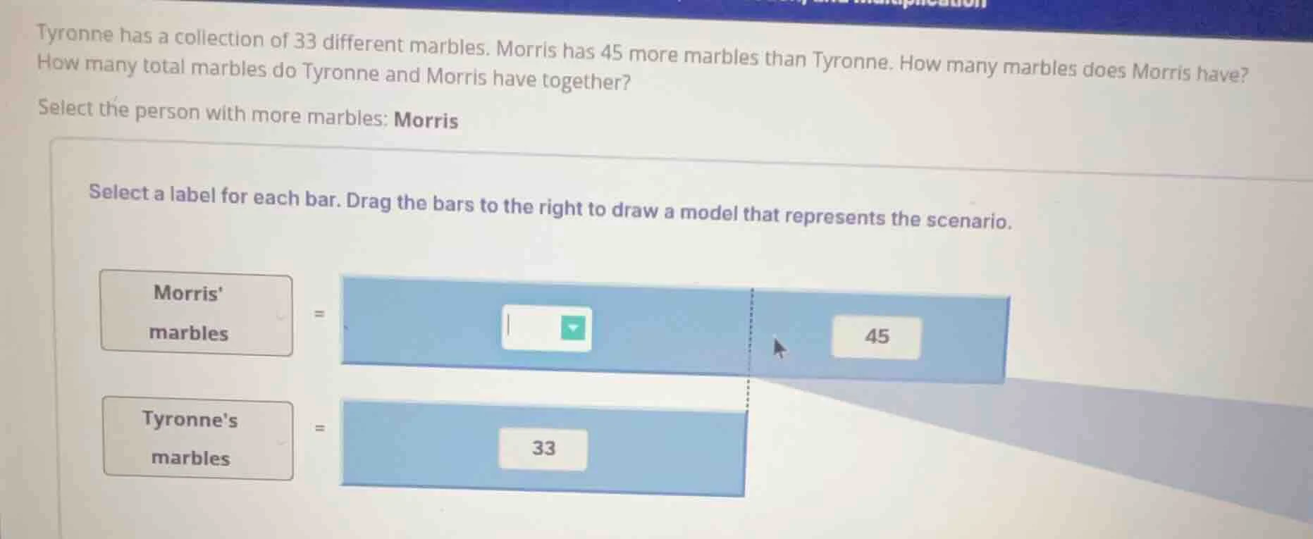 tyronne has a collection of 33 different marbles. morris has 45 more ma…