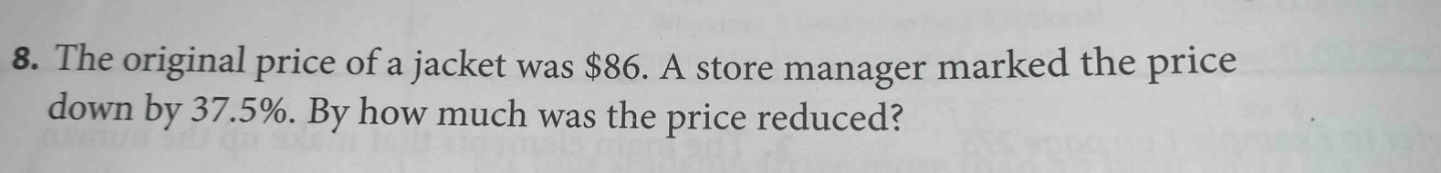 8. the original price of a jacket was $86. a store manager marked the p…