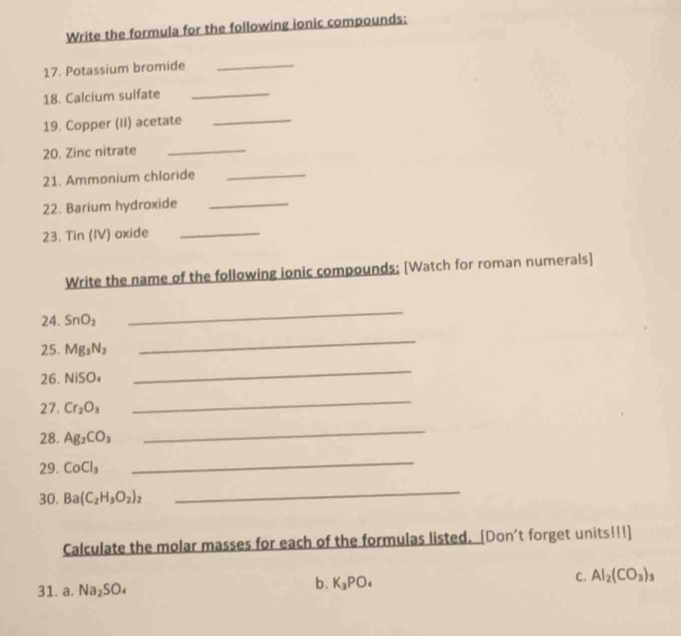 write the formula for the following ionic compounds: 17. potassium brom…