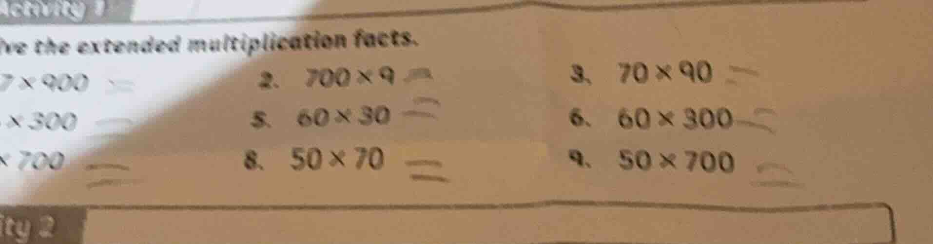 solve the extended multiplication facts. 1. 7×900 = 2. 700×9 = 3. 70×90…