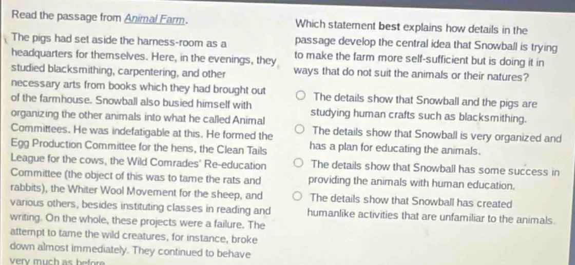 read the passage from animal farm. the pigs had set aside the harness -…