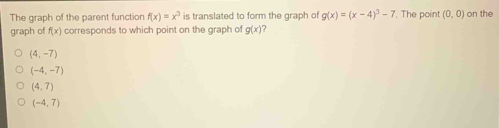 the graph of the parent function $f(x) = x^3$ is translated to form the…