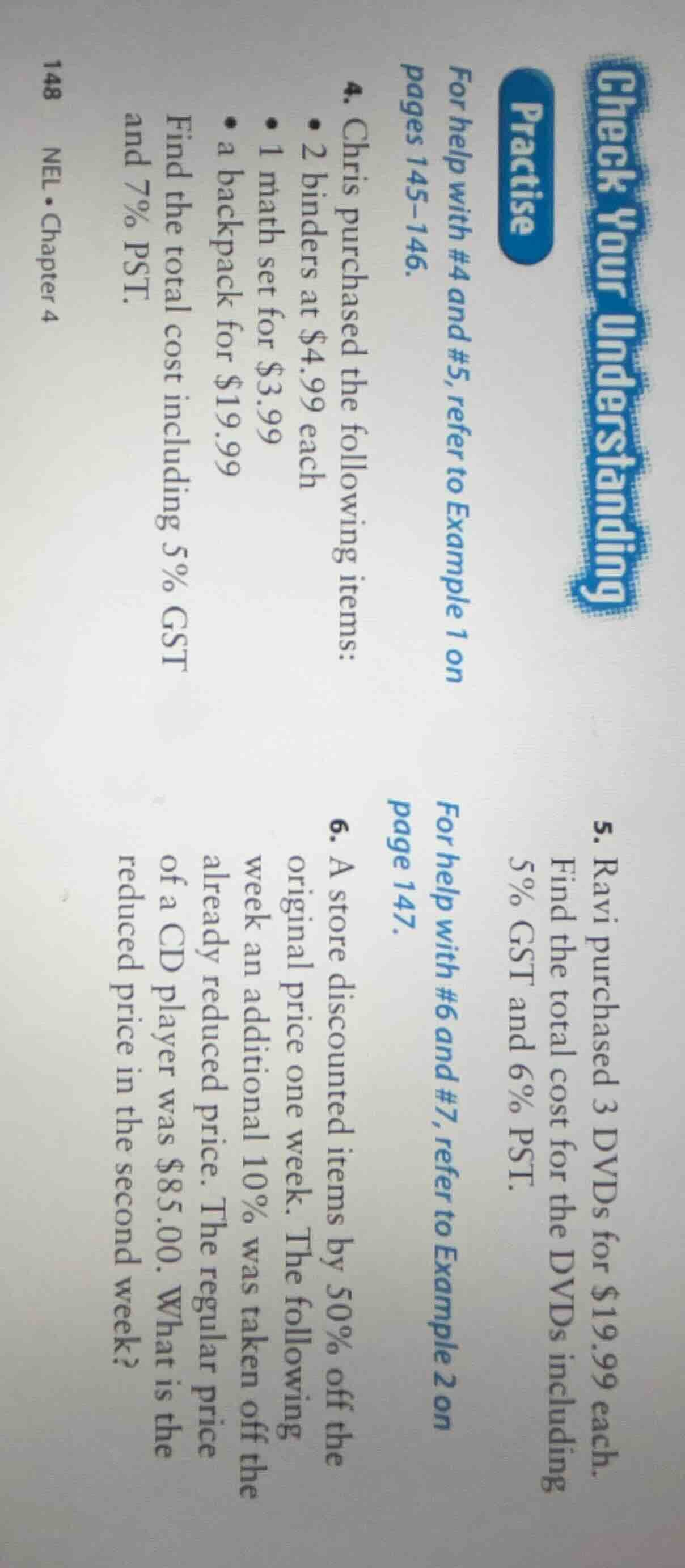 check your understanding practise for help with #4 and #5, refer to exa…