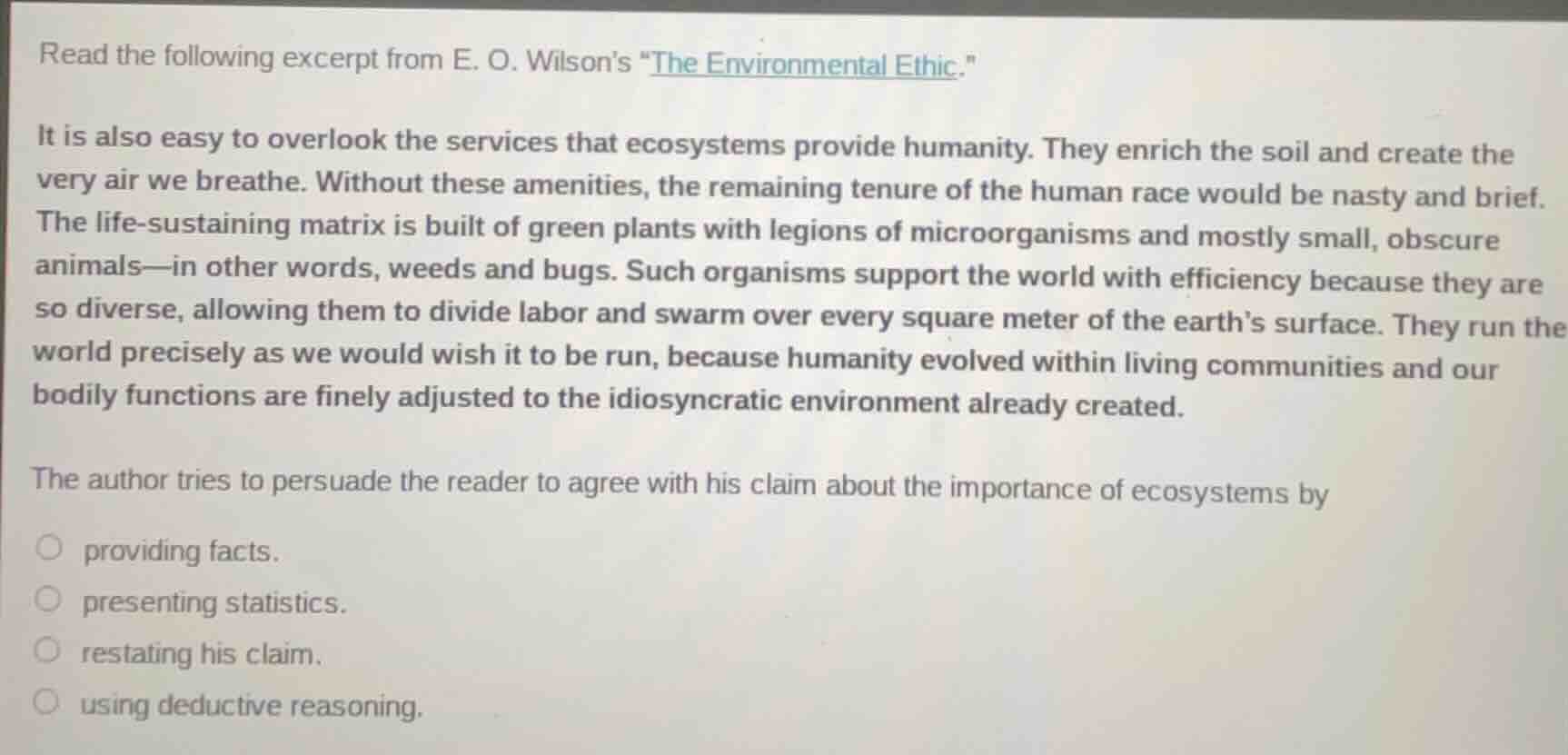 read the following excerpt from e. o. wilsons \the environmental ethic.…