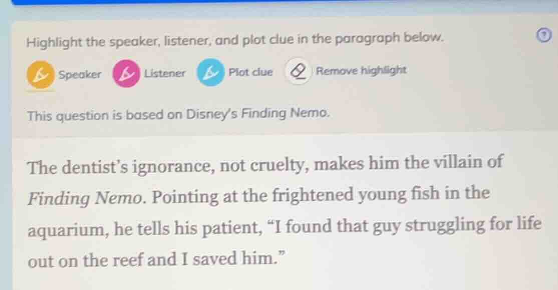 highlight the speaker, listener, and plot clue in the paragraph below. …