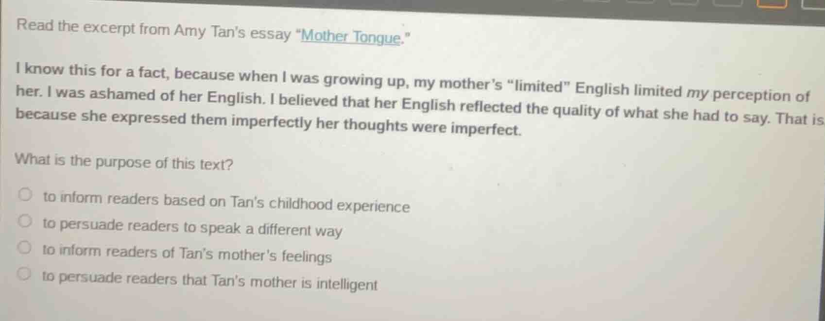 read the excerpt from amy tan’s essay “mother tongue.” i know this for …