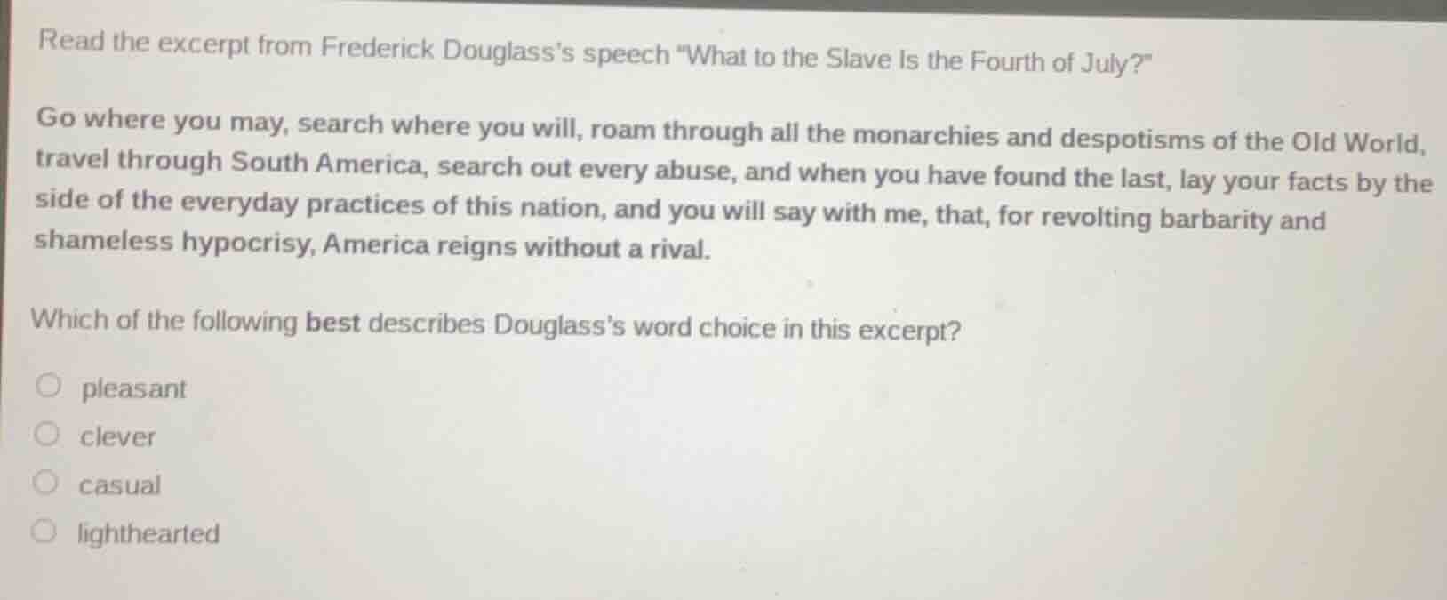 read the excerpt from frederick douglasss speech \what to the slave is …