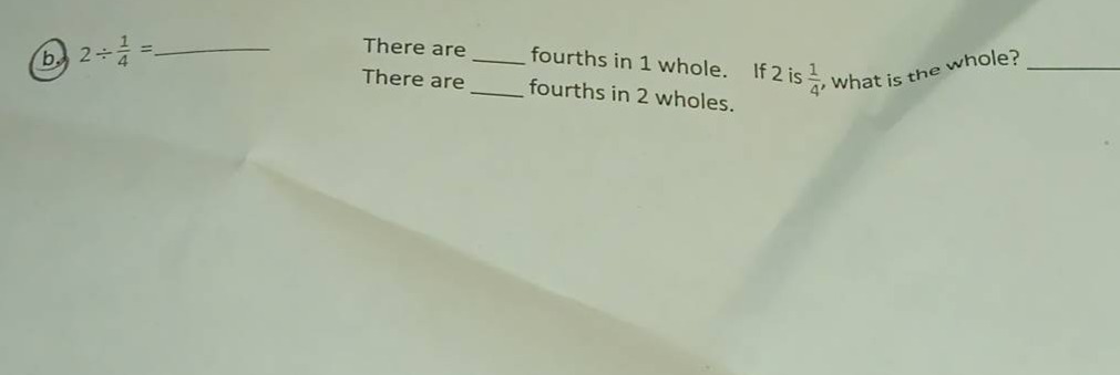 b. $2\\div \\frac{1}{4}=\\_\\_\\_\\_\\_\\_$ there are \\_\\_\\_\\_ four…