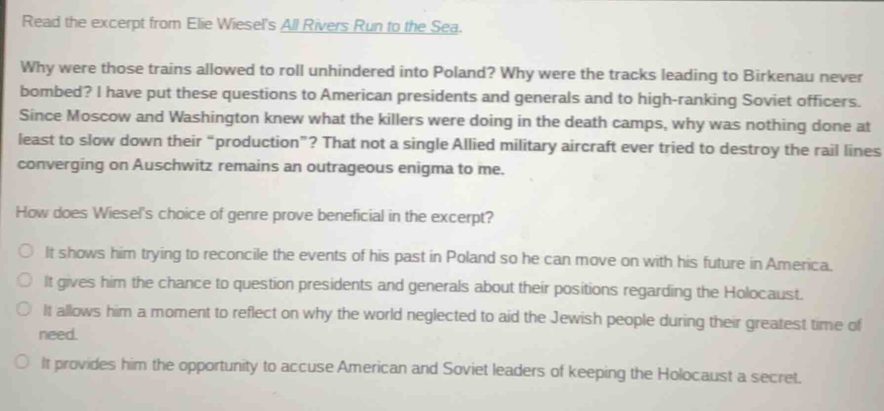 read the excerpt from elie wiesel’s all rivers run to the sea. why were…
