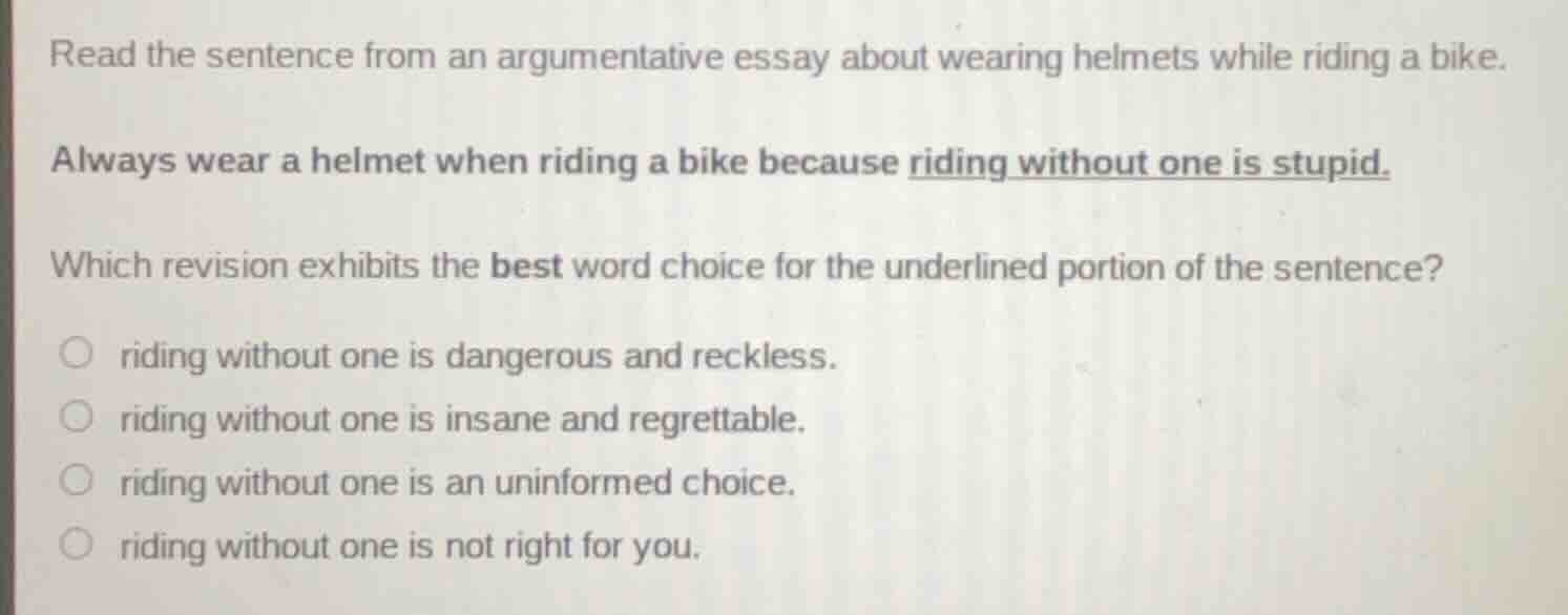 read the sentence from an argumentative essay about wearing helmets whi…