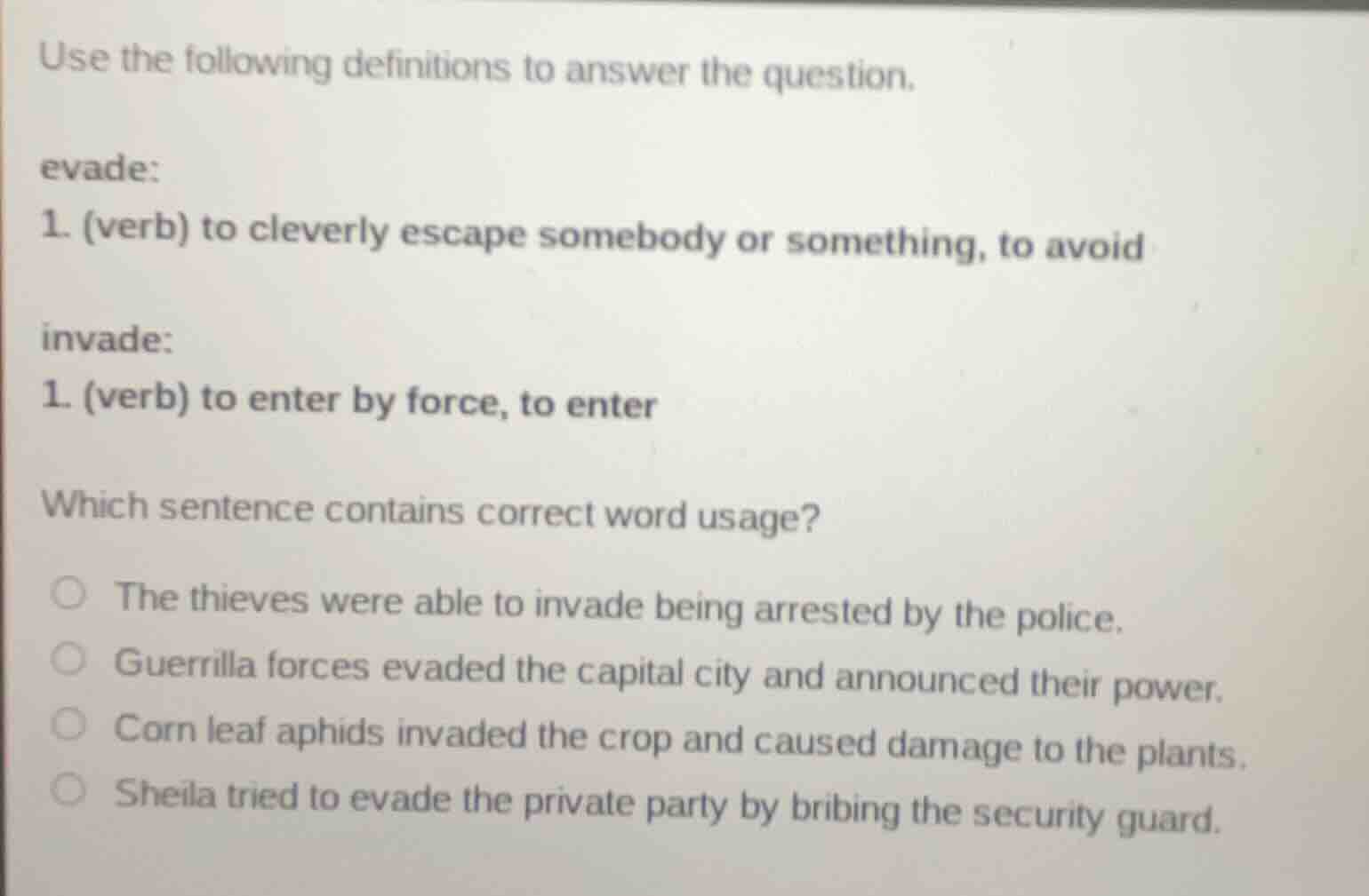 use the following definitions to answer the question. evade: 1. (verb) …
