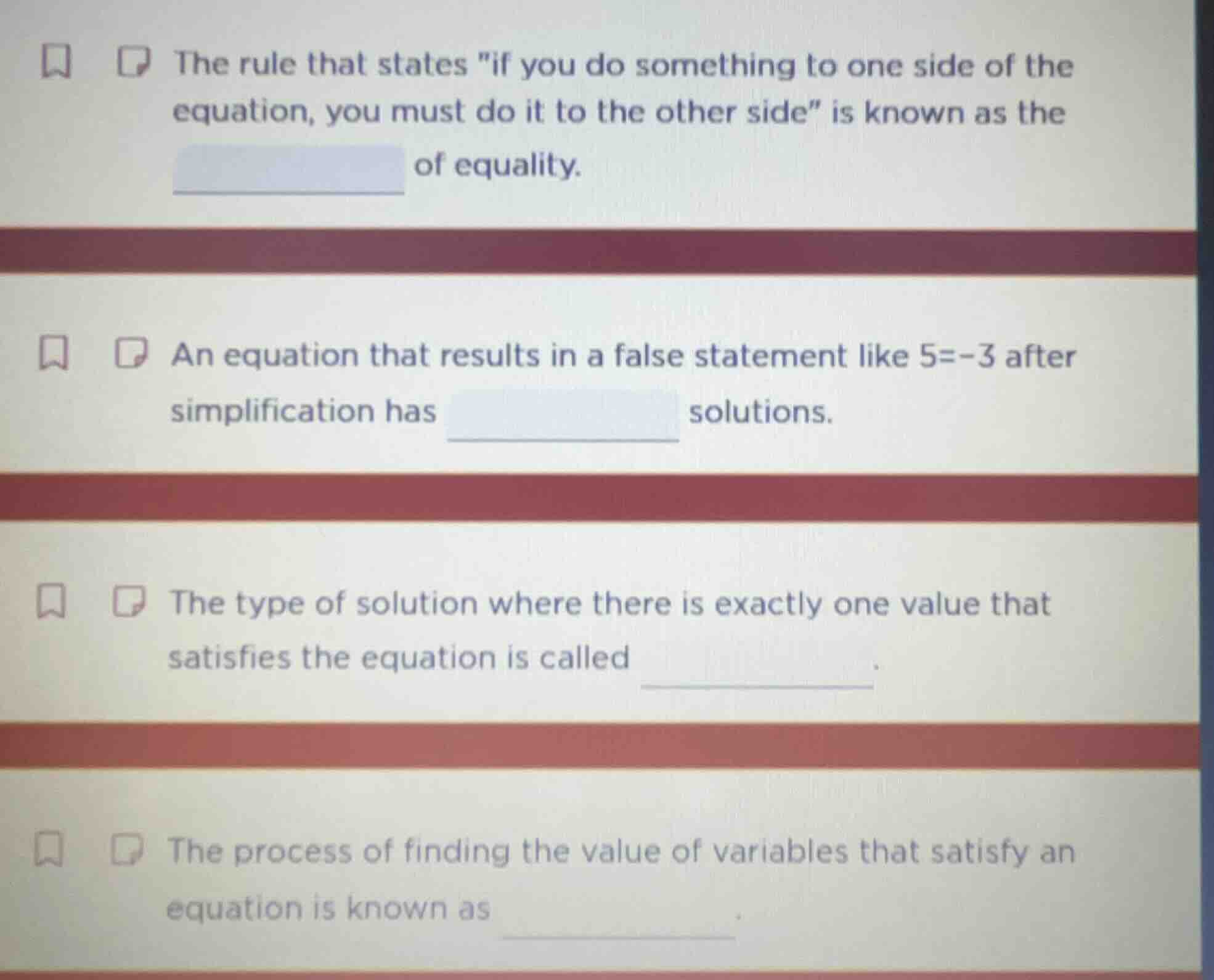the rule that states \if you do something to one side of the equation, …