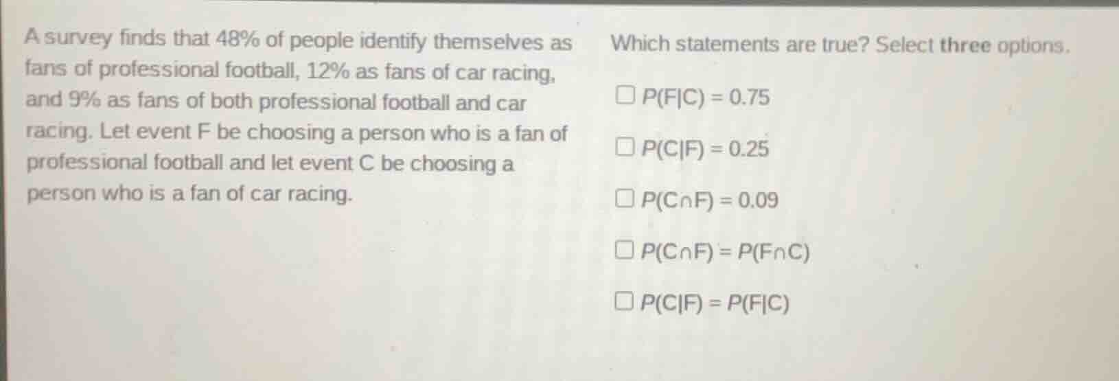 a survey finds that 48% of people identify themselves as fans of profes…