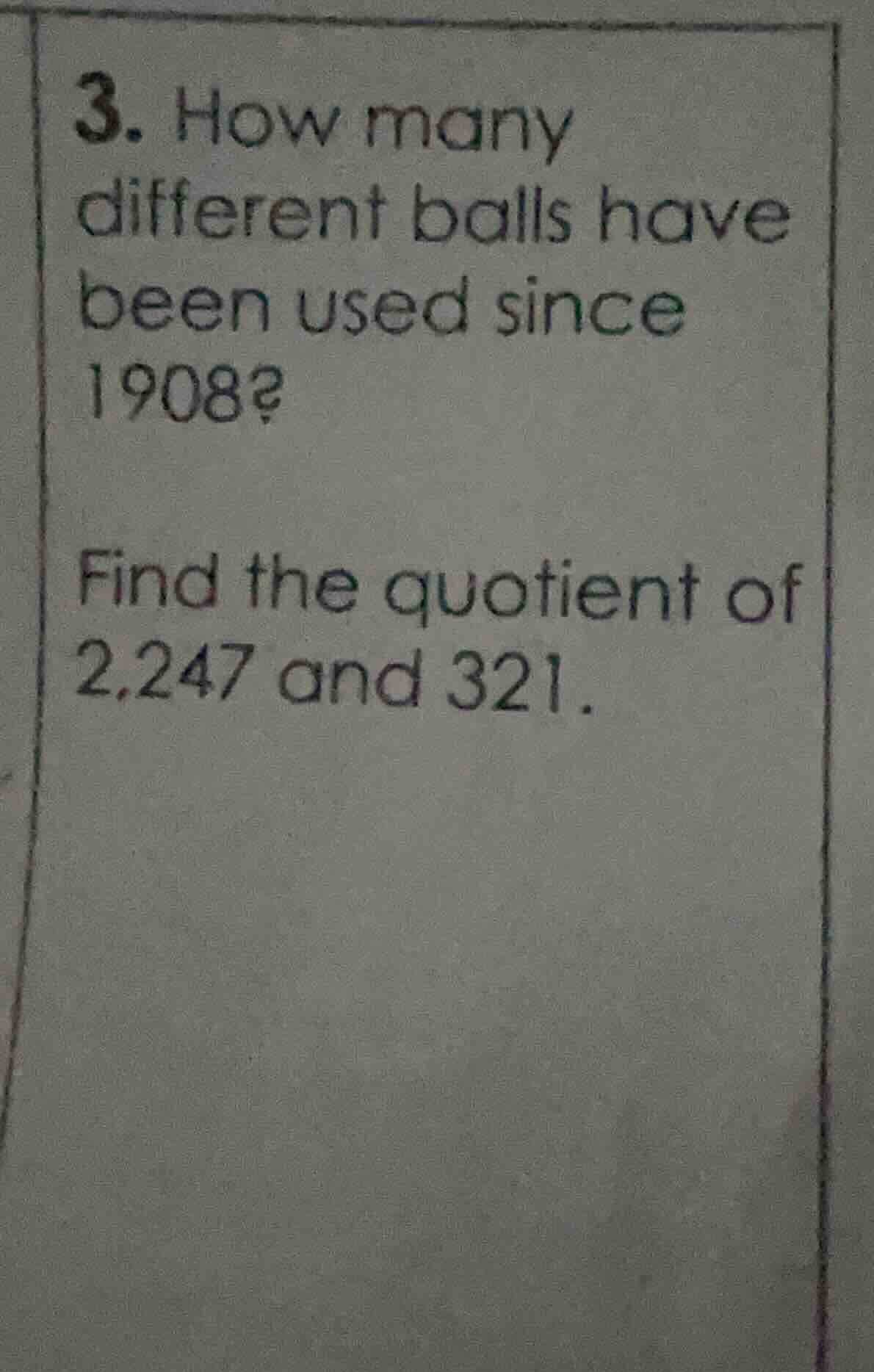 3. how many different balls have been used since 1908? find the quotien…