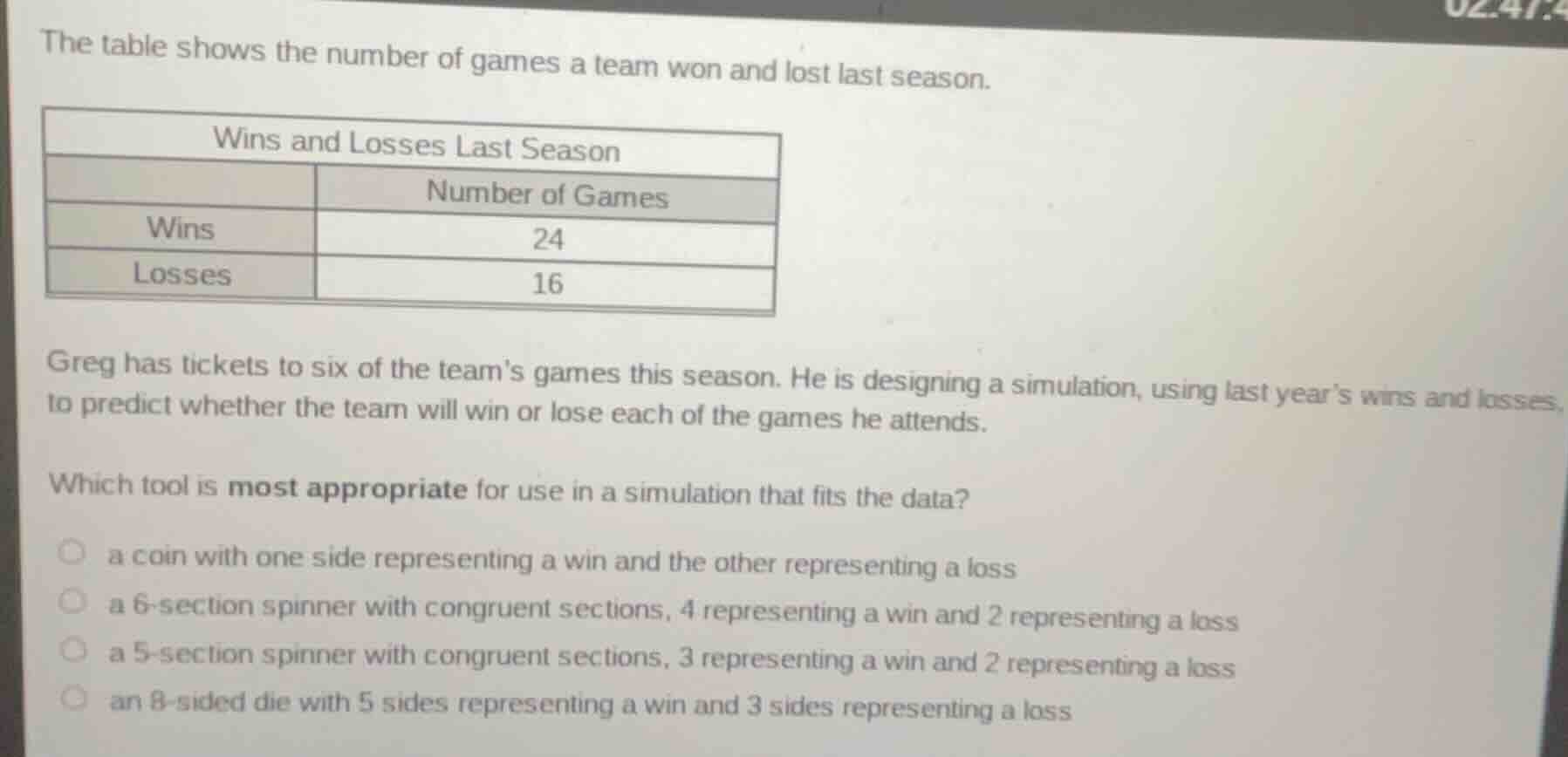 the table shows the number of games a team won and lost last season. wi…