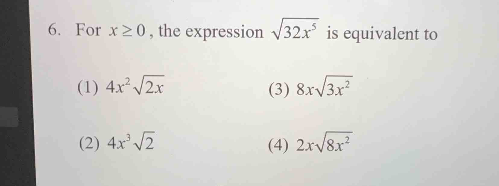 6. for ( x geq 0 ), the expression ( sqrt{32x^5} ) is equivalent to (1)…